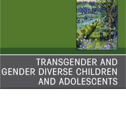 Transgender and Gender Diverse Children and Adolescents publication cover