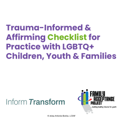 Trauma-Informed & LGBTQ+ Affirming Practice Checklist